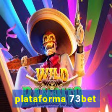 plataforma 73bet